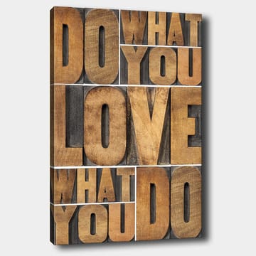 Canvastavla 70x100 cm - Inspirerande typografisk komposition med budskapet DO WHAT YOU LOVE, LOVE WHAT YOU DO - Mörkbrun / Ljusbrun / Grå - Inredning - Tavlor & posters - Canvastavla